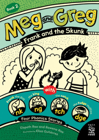 Knjiga Meg and Greg: Frank and the Skunk Rowena Rae