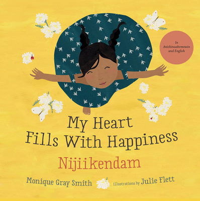 Kniha My Heart Fills with Happiness / Nijiikendam Julie Flett