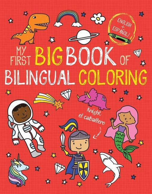Kniha My First Big Book of Bilingual Coloring: Spanish 