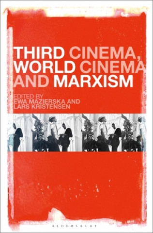 Book Third Cinema, World Cinema and Marxism MAZIERSKA EWA