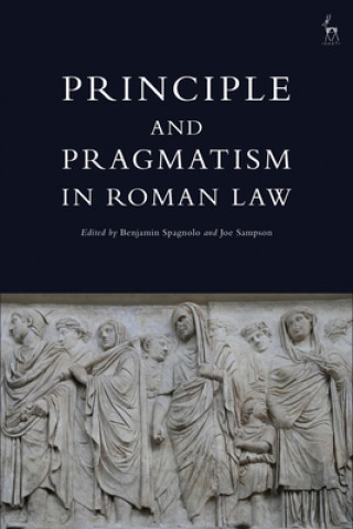 Carte Principle and Pragmatism in Roman Law SPAGNOLO BENJAMIN