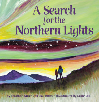 Könyv Search for the Northern Lights Elizabeth Rusch