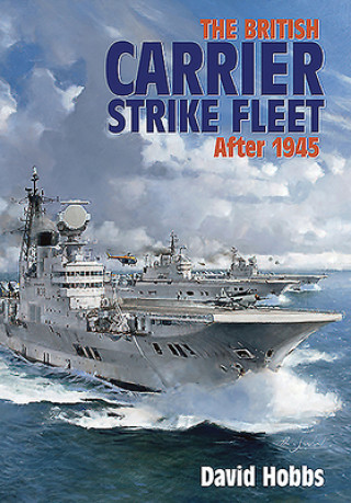 Kniha British Carrier Strike Fleet 
