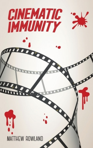Book Cinematic Immunity Matthew Rowland