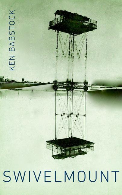 Knjiga Swivelmount Ken Babstock