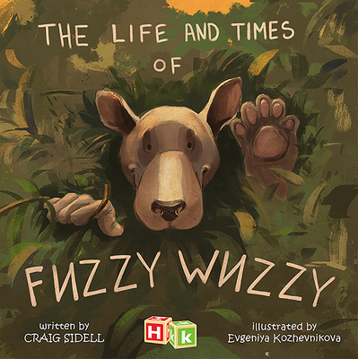 Könyv Life and Times of Fuzzy Wuzzy Evgeniya Kozhevnikova