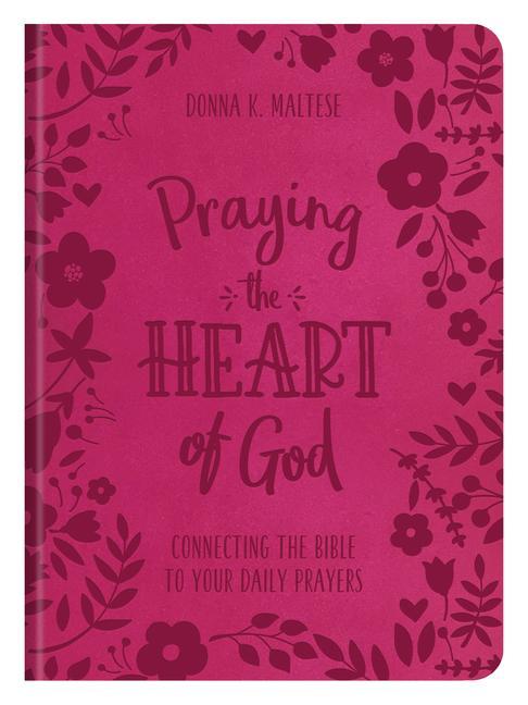 Książka Praying the Heart of God: Connecting the Bible to Your Daily Prayers 