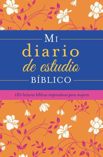 Kniha Mi Diario de Estudio Bíblico: 180 Lecturas Bíblicas Inspiradoras Para Mujeres Donna K. Maltese