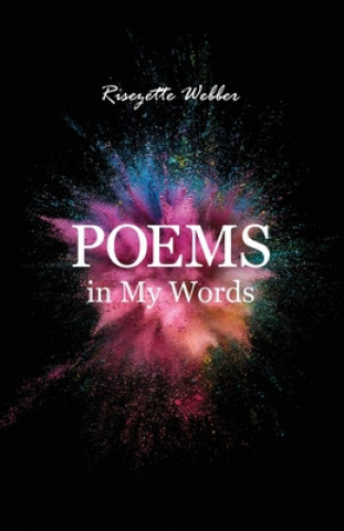 Knjiga Poems in My Words Risezette Webber