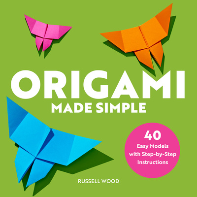 Carte Origami Made Simple: 40 Easy Models with Step-By-Step Instructions 