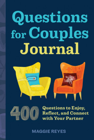 Książka Questions for Couples Journal: 400 Questions to Enjoy, Reflect, and Connect with Your Partner 