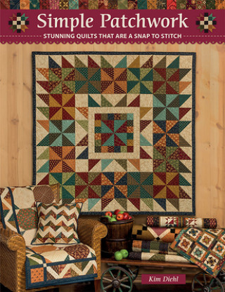 Book Simple Patchwork: Stunning Quilts That Are a Snap to Stitch 