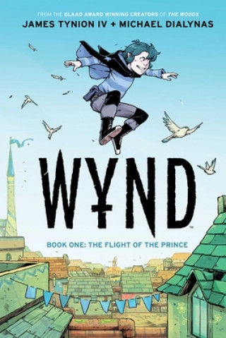 Könyv Wynd Book One: Flight of the Prince Michael Dialynas