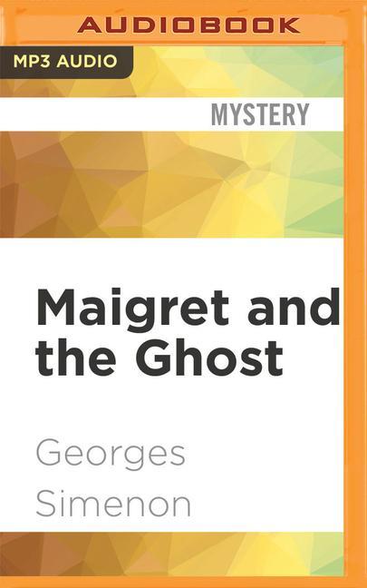 Digital Maigret and the Ghost Gareth Armstrong