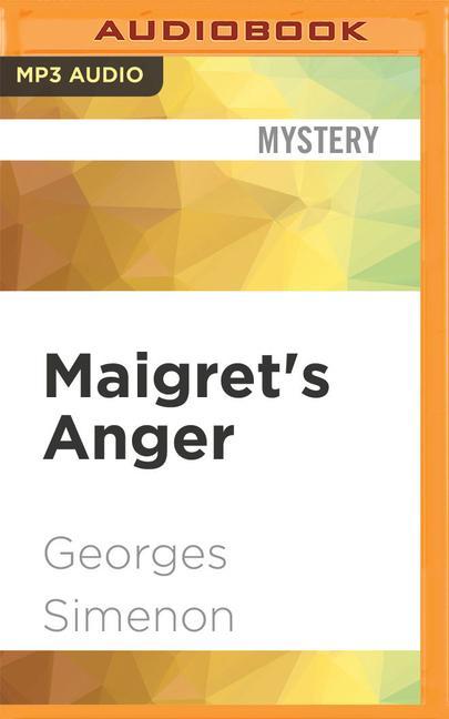 Digital Maigret's Anger Gareth Armstrong