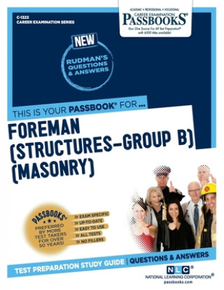 Carte Foreman (Structures-Group B) (Masonry) (C-1323): Passbooks Study Guide 