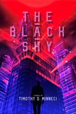 Knjiga Black Sky Timothy D. Minneci