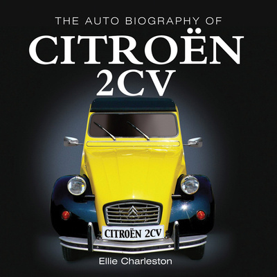 Carte The Auto Biography of the Citroën 2cv 
