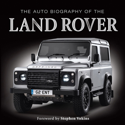 Kniha The Auto Biography of the Land Rover 