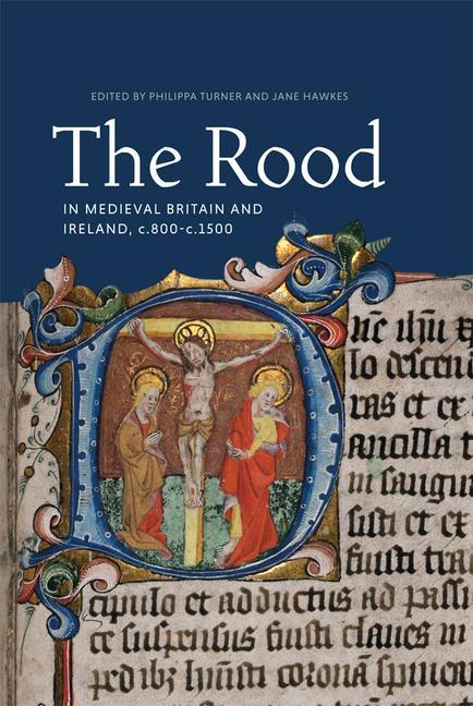 Kniha Rood in Medieval Britain and Ireland, c.800-c.1500 Philippa Turner