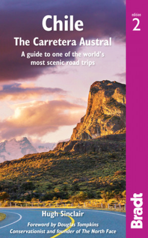 Knjiga Chile: Carretera Austral Warren Houlbrooke