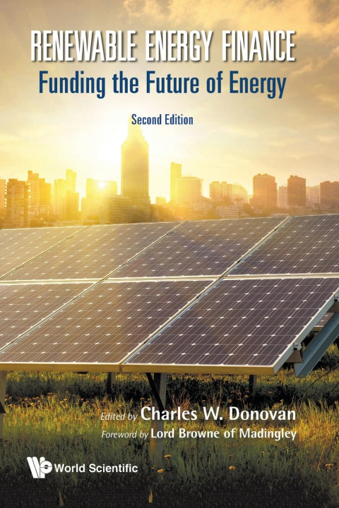 Könyv Renewable Energy Finance: Funding The Future Of Energy 