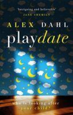 Kniha Playdate Dahl Alex Dahl
