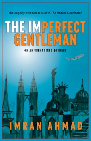 Kniha Imperfect Gentleman: on an Unimagined Journey 