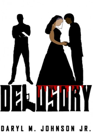 Knjiga DELUSORY Johnson  Daryl M.  Jr.