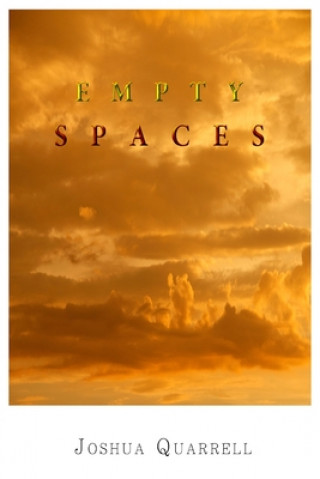 Knjiga Empty Spaces Joshua Quarrell
