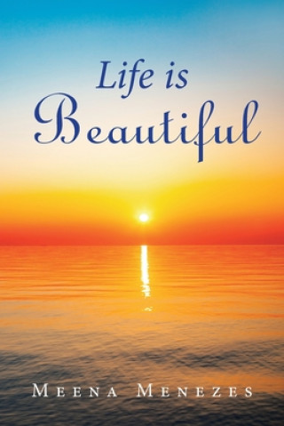 Knjiga Life Is Beautiful Meena Menezes