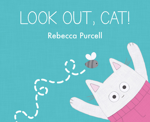 Buch Look Out, Cat! Rebecca Purcell