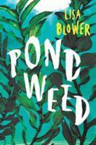 Knjiga Pondweed Lisa Blower