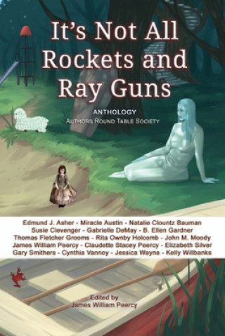 Buch It's Not All Rockets and Ray Guns Natalie Clountz Bauman