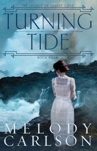 Knjiga Turning Tide Melody Carlson