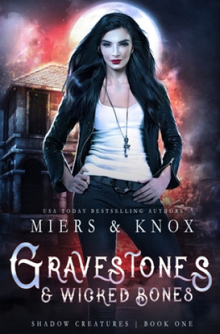 Knjiga Gravestones & Wicked Bones D. D. Miers