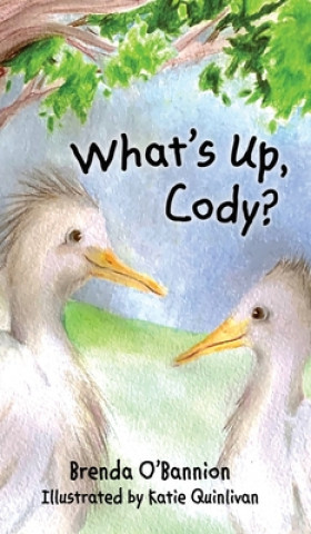 Книга What's Up, Cody? Katie Quinlivan