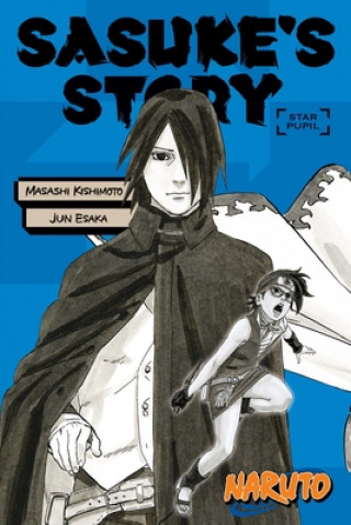 Książka Naruto: Sasuke's Story - Star Pupil Masashi Kishimoto