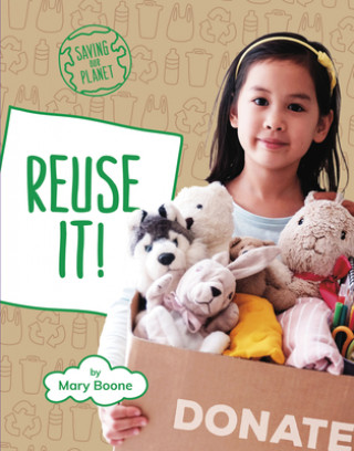 Knjiga Reuse It! Emily Raij