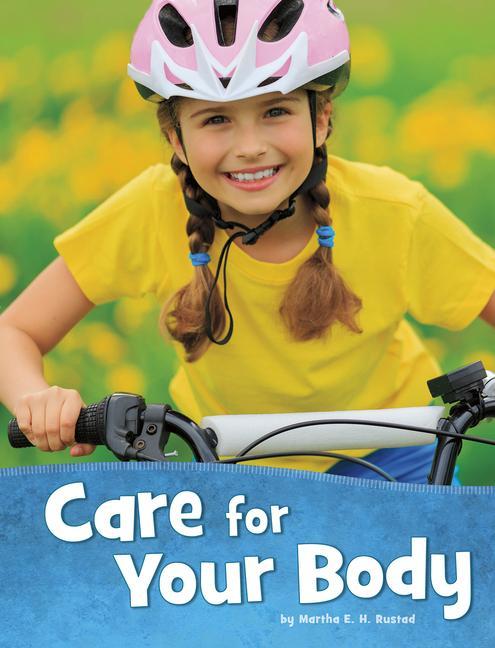 Knjiga Care for Your Body Martha E. H. Rustad