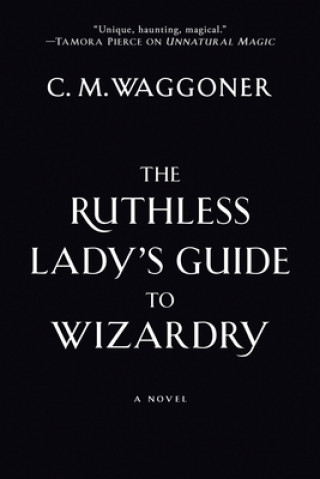 Kniha Ruthless Lady's Guide To Wizardry 