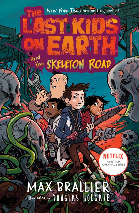 Книга Last Kids on Earth and the Skeleton Road Douglas Holgate
