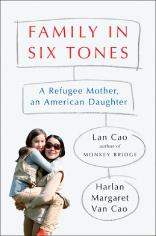 Kniha Family In Six Tones Harlan Margaret van Cao