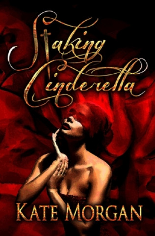 Book Staking Cinderella Kate Morgan