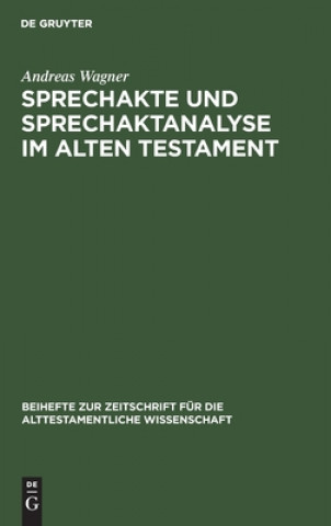 Kniha Sprechakte und Sprechaktanalyse im Alten Testament 