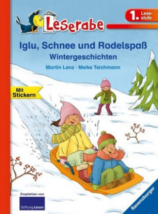 Kniha Leserabe - 1. Lesestufe: Iglu, Schnee und Rodelspaß. Wintergeschichten Martin Lenz