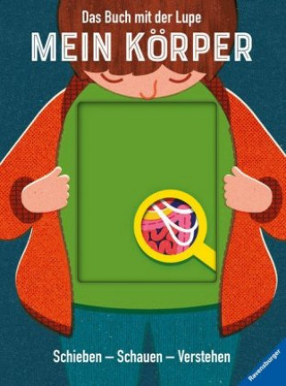 Kniha Das Buch mit der Lupe: Mein Körper Nancy Dickmann