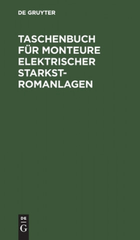 Kniha Taschenbuch Fur Monteure Elektrischer Starkstromanlagen Ehrenfried Pfeiffer