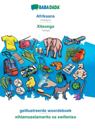 Kniha BABADADA, Afrikaans - Xitsonga, geillustreerde woordeboek - xihlamuselamarito xa swifaniso 