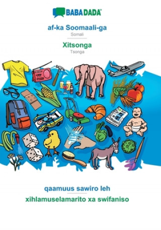 Book BABADADA, af-ka Soomaali-ga - Xitsonga, qaamuus sawiro leh - xihlamuselamarito xa swifaniso 